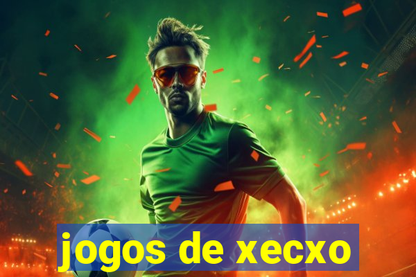 jogos de xecxo